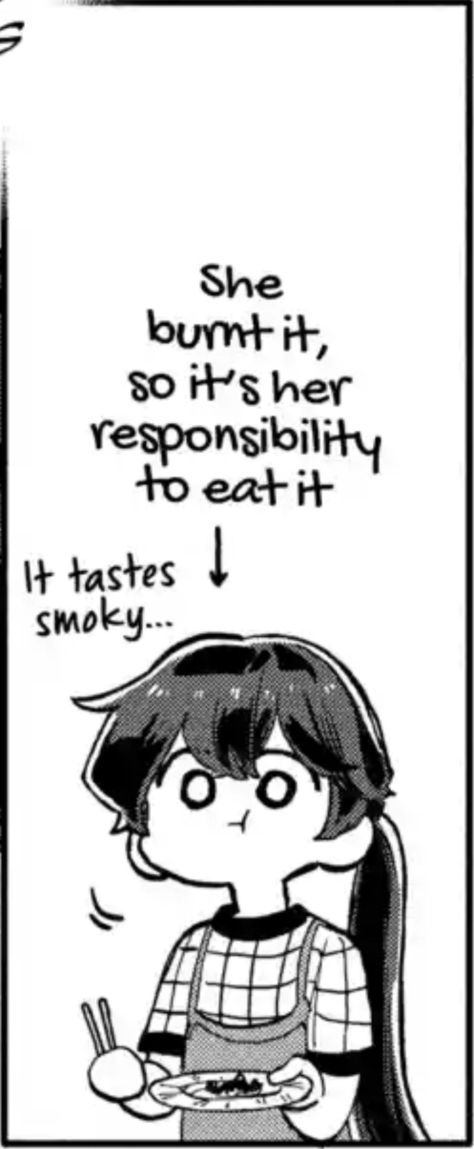 A manga panel of a girl eating some burnt meat. The panel has a description in it saying, “She burnt it, so it’s her responsibility to eat it”. She is saying to herself, “It tastes smoky”