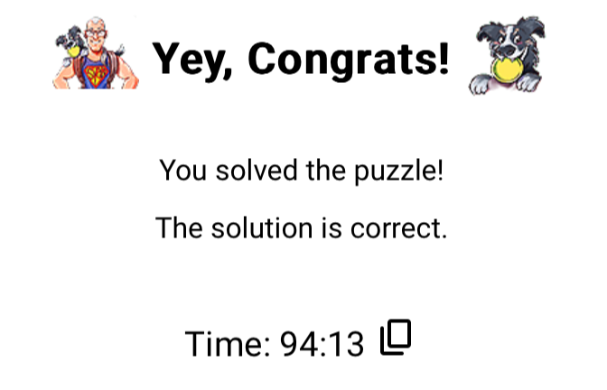 Yey, Congrats! You solved the puzzle!The solution is correct. Time: 94:13 